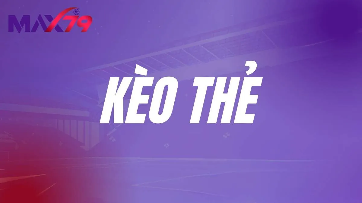 kèo thẻ