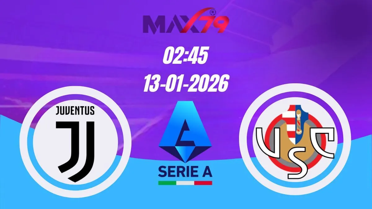 Soi kèo Juventus vs Cremonese | 02h45 - 13/01/2026 - Serie A