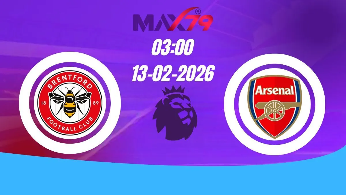 Soi kèo Brentford vs Arsenal | 03h00 - 13/02/2026 - NHA