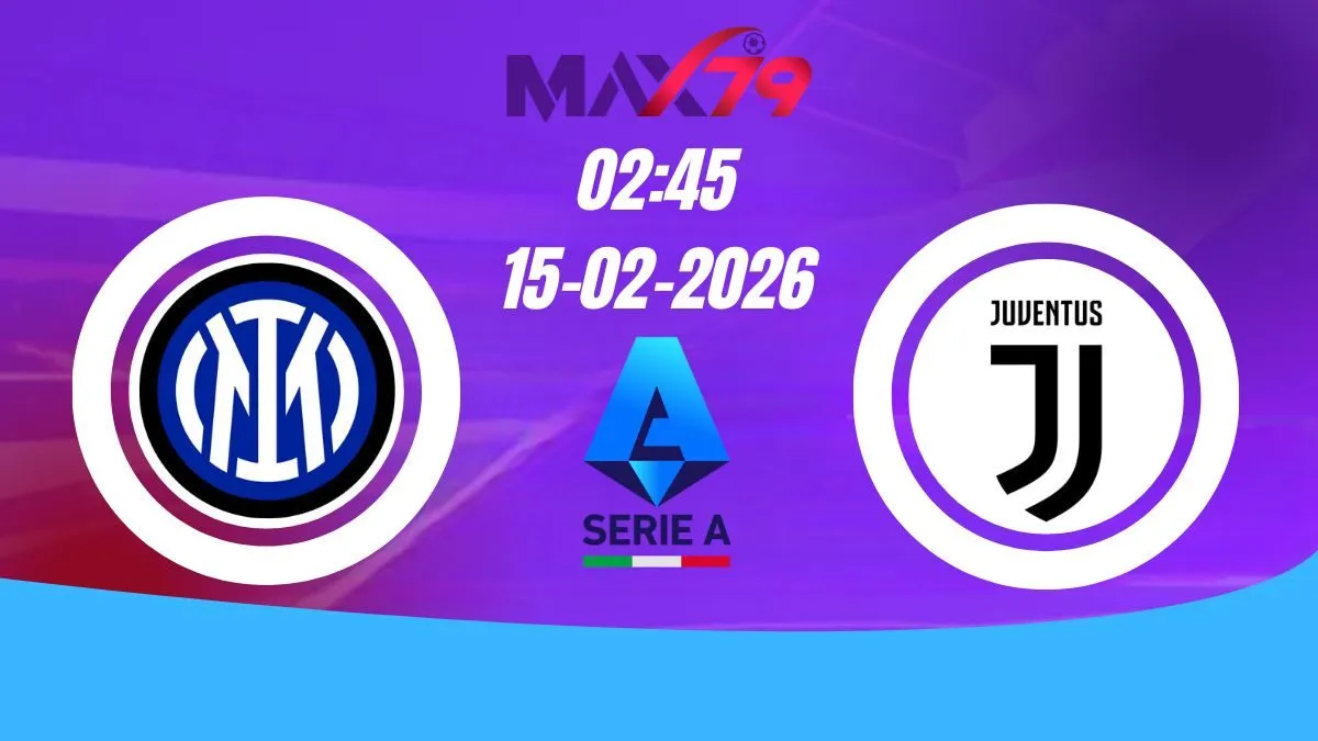 Soi kèo Inter Milan vs Juventus | 02h45 - 15/02/2026 - Serie A
