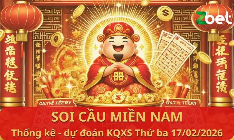 Zbet Soi Cầu Miền Nam - Thứ ba ngày 17/02/2026 - XSMN
