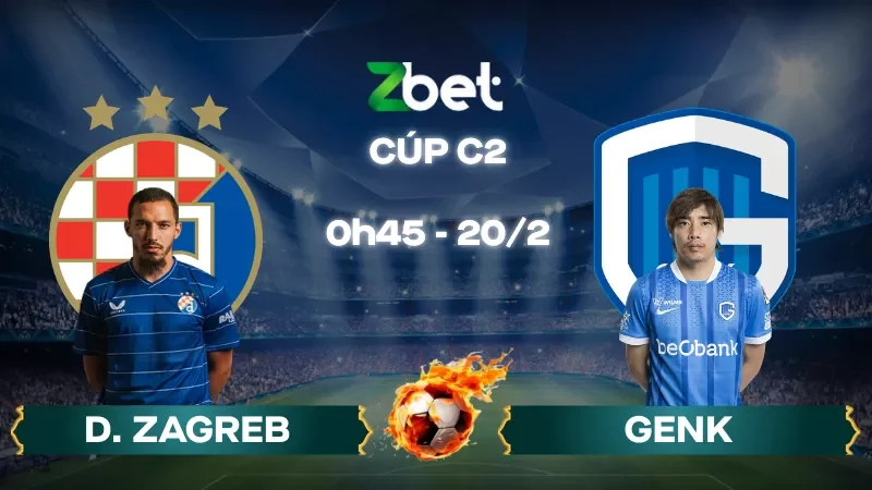 Nhận định soi kèo Dinamo Zagreb vs Genk - 00h45 20/02/2026 - Cúp C2